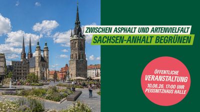Zwischen Asphalt und Artenvielfalt – Sachsen-Anhalt begrünen